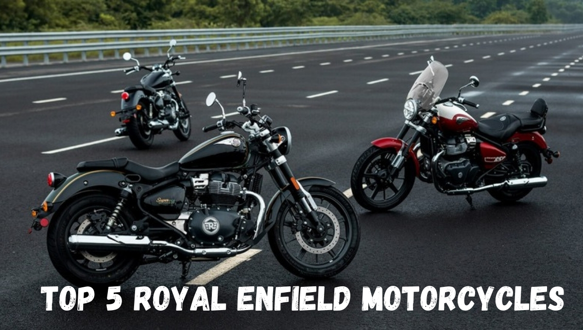 Top 5 Royal Enfield Motorcycles